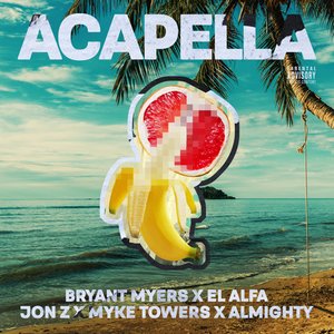 Image for 'Acapella (feat. Bryant Myers, El Alfa, Jon Z, Myke Towers & Almighty)'