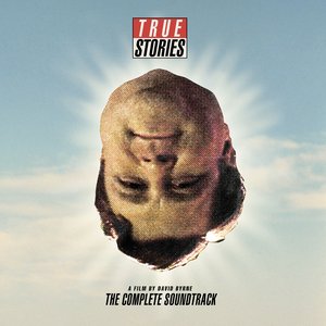 'True Stories, A Film By David Byrne: The Complete Soundtrack' için resim