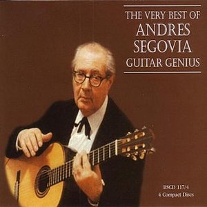 Изображение для 'The Very Best of Andres Segovia - Guitar Genius'