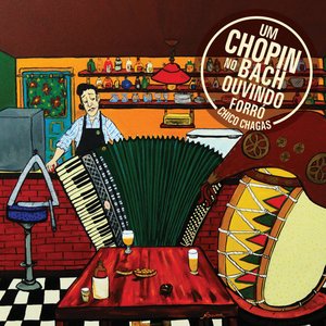 Image for 'Um Chopin no Bach Ouvindo Forró'