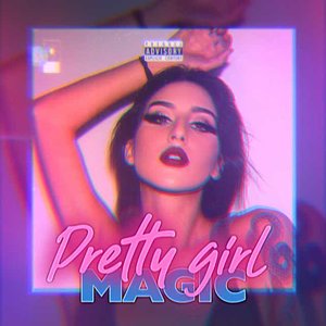 “Pretty Girl Magic”的封面