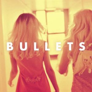 Image for 'Bullets (Remixes)'