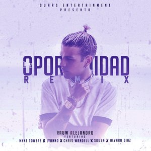Immagine per 'La Oportunidad (Remix) [feat. Myke Towers, Lyanno, Chris Wandell, SOUSA & Álvaro Díaz]'