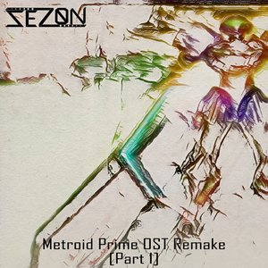 “Metroid Prime OST Remake, Pt. 1”的封面