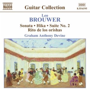 Изображение для 'BROUWER: Sonata / Hika / Suite No. 2 / Rio de los Orishas'