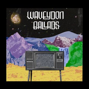Image for 'Waveydon Ballads'