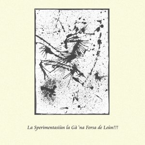 Image for 'La Sperimentasi​ù​n La Gà 'na Fоrsa de Le​ù​n'