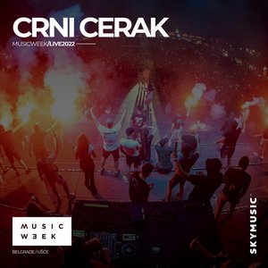 “Crni Cerak: MUSIC WEEK (Live 2022)”的封面
