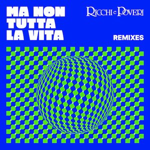 Image for 'Ma non tutta la vita (Remixes)'