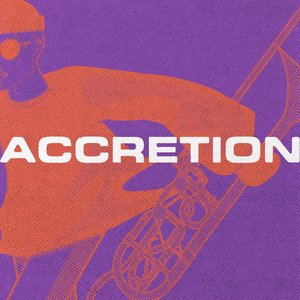 Image for 'Accretion'