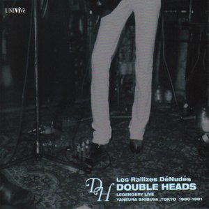 Image for 'Double Heads: Legendary Live Yaneura Shibuya, Tokyo 1980-1981'