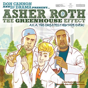 Bild für 'Don Cannon and DJ DRAMA present The GreenHouse Effect Vol. 1'