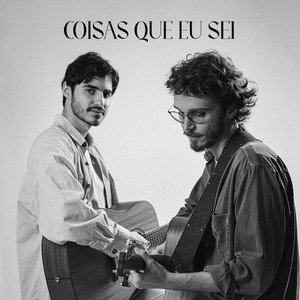 Image for 'Coisas Que Eu Sei'