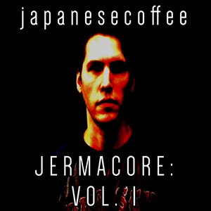 Image for 'JERMACORE: VOLUME 1'