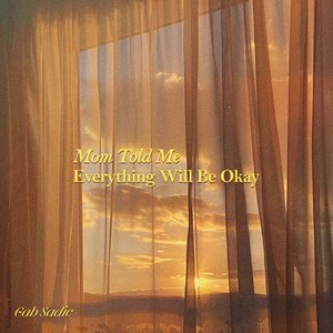Изображение для 'Mom Told Me Everything Will Be Ok'