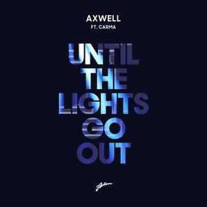 Image for 'Until The Lights Go Out'