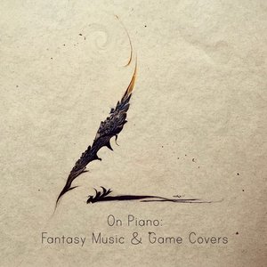 Image for 'Fantasy Music & Game Covers - On Piano'