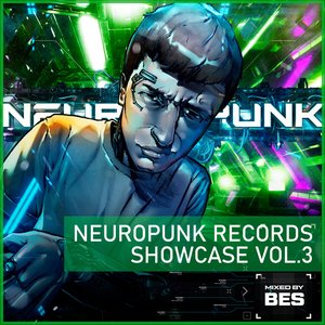 Image for 'Neuropunk Records Showcase by Bes vol 3 (DJ Mix)'