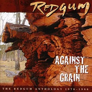 Image pour 'Against the Grain (The Redgum Anthology 1976-1986)'