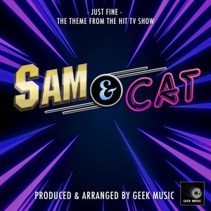 Image for 'Just Fine (From "Sam & Cat")'
