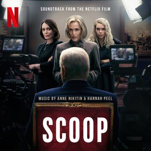 Bild für 'Scoop (Soundtrack from the Netflix Film)'