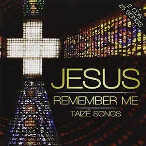 'Jesus Remember Me - Taize Songs'の画像