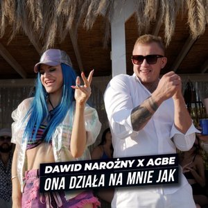 Image for 'Ona działa na mnie jak'