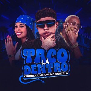 Image for 'Taco Lá Dentro'