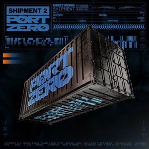 Image for 'Port Zero: Shipment 2'