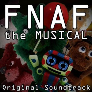 “Fnaf the Musical (Original Soundtrack)”的封面