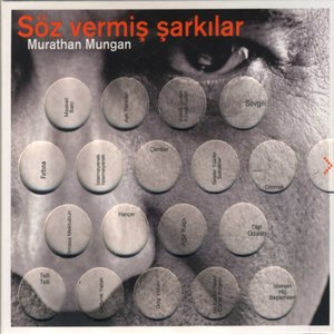 “Söz Vermiş Şarkılar (Murathan Mungan)”的封面
