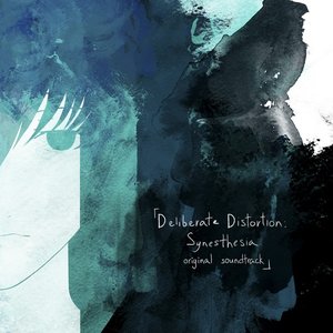 Изображение для 'Deliberate Distortion: Synesthesia OST'