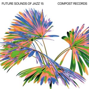 Image for 'Future Sounds Of Jazz Vol. 15'