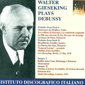 “Debussy, C.: Preludes / Images (Gieseking) (1948, 1950)”的封面