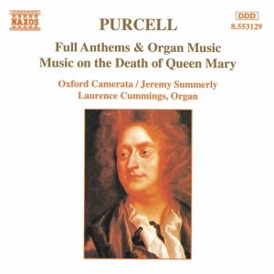 Imagem de 'PURCELL: Full Anthems / Music on the Death of Queen Mary'