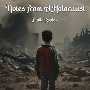 Imagen de 'Notes From A Holocaust'