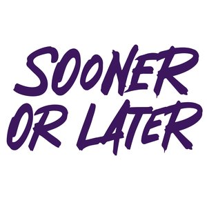 Image for 'Sooner or later'
