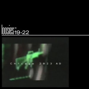 Image for 'loosies '19-22'