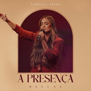 Image for 'A Presença (Deluxe) [Ao Vivo]'
