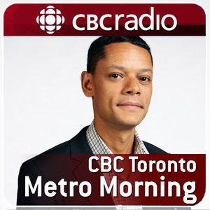 Image for 'Metro Morning from CBC Radio Toronto (Highlights)'