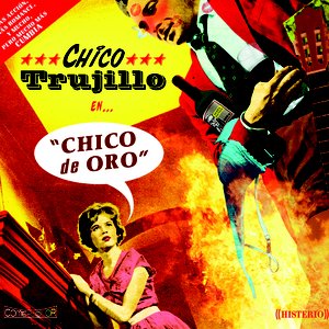 Image for 'CHICO DE ORO'