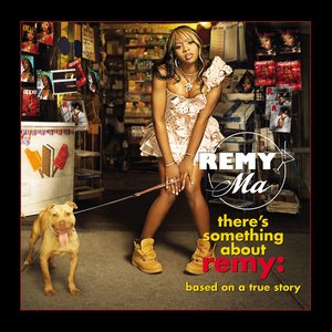 “There's Something About Remy-Based On A True Story (Explicit)”的封面