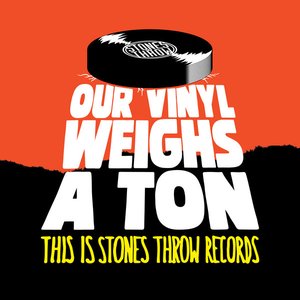 'Our Vinyl Weighs A Ton - This Is Stones Throw Records'の画像