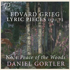 Image pour 'Grieg: 7 Lyric Pieces, Op. 71: No. 4, Peace of the Woods'