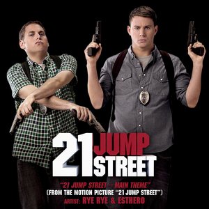 Image for '21 Jump Street - Main Theme (From the Motion Picture "21 Jump Street") - Single'