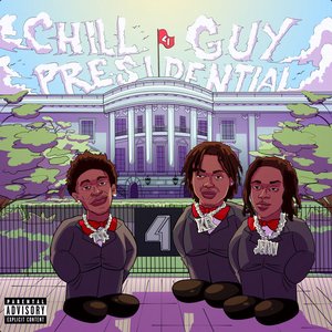 Image for 'Chill Guy / Presidential'
