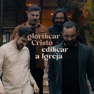 Image for 'Glorificar Cristo, Edificar a Igreja'