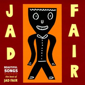 Zdjęcia dla 'Beautiful Songs The Best Of Jad Fair'