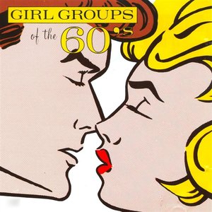 Image for 'Girl Groups Of The 60's'