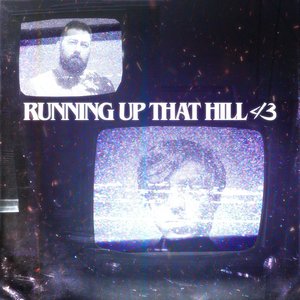 Image for 'Running Up That Hill (A Deal With God)'